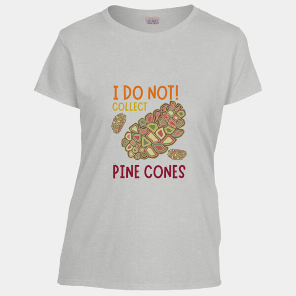 I do not collect Pine cones - Women's t-shirt Thumbnail